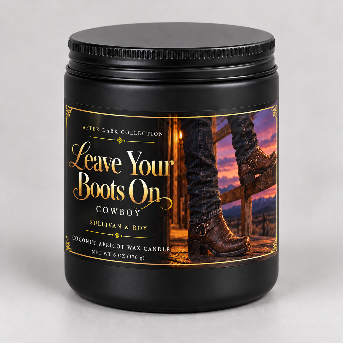 Leave Your Boots On — Cowboy, 6 oz candle mockup in a matte black jar