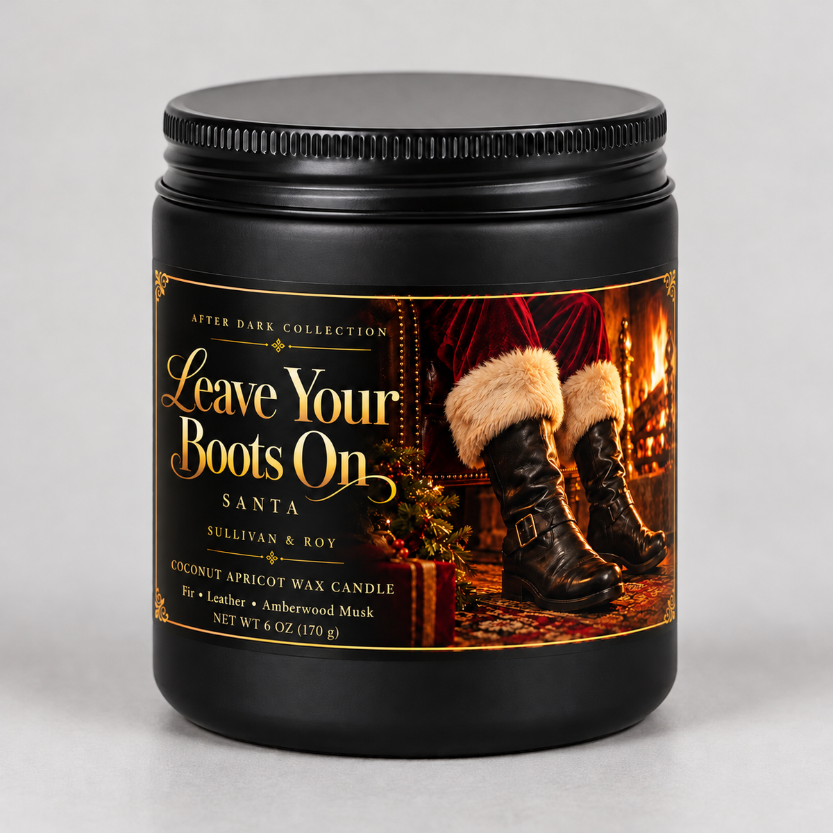 Leave Your Boots On — Santa, 6 oz candle mockup in a matte black jar