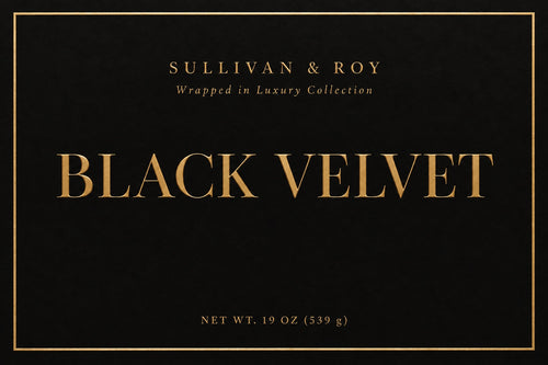 Black Velvet label — Sullivan & Roy Wrapped in Luxury Collection, net wt. 19 oz (539 g).