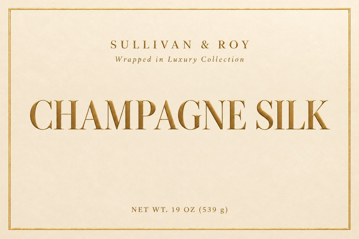 Champagne Silk label — Sullivan & Roy Wrapped in Luxury Collection, net wt. 19 oz (539 g).