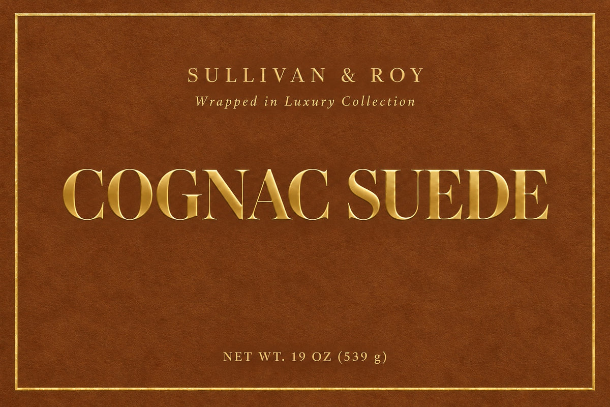 Cognac Suede label — Sullivan & Roy Wrapped in Luxury Collection, net wt. 19 oz (539 g).