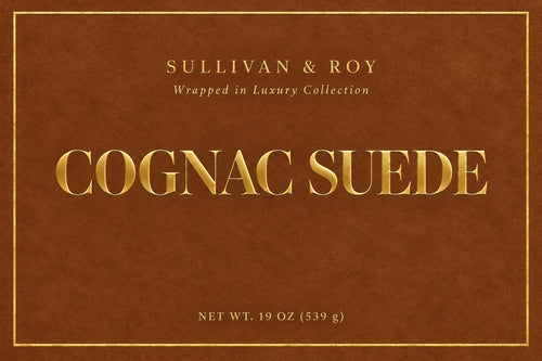 Cognac Suede label — Sullivan & Roy Wrapped in Luxury Collection, net wt. 19 oz (539 g).