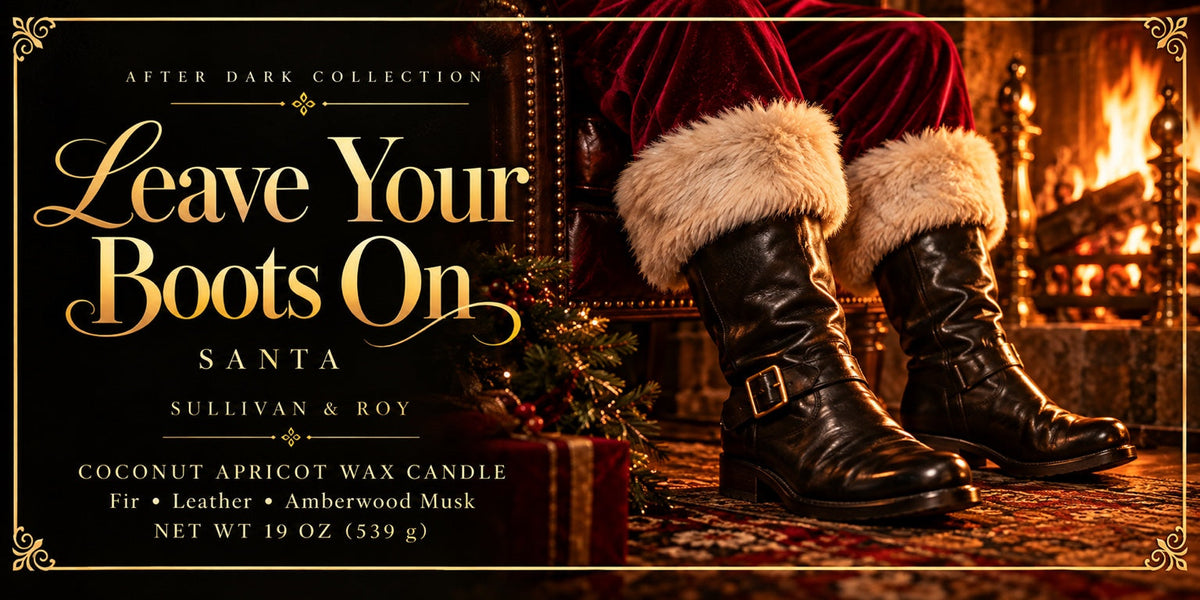 Leave Your Boots On — Santa seasonal candle label artwork for the large candle