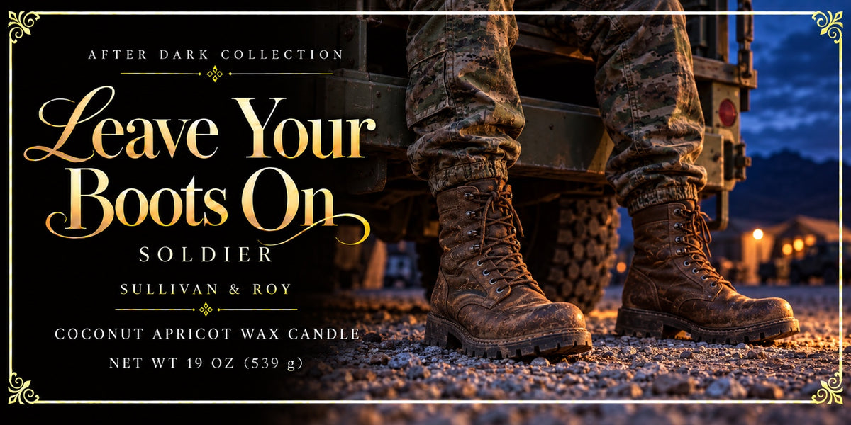 Leave Your Boots On — Soldier label artwork for the large candle