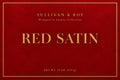 Red Satin label — Sullivan & Roy Wrapped in Luxury Collection, net wt. 19 oz (539 g).
